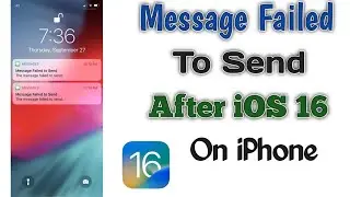 Message Failed To Send On iPhone After iOS 16 Update|||Message Not Sent,,,