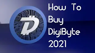 How to buy DigiByte 2021