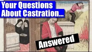 Your Castration Questions Answered!