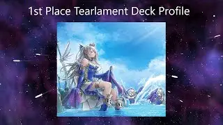 1st Place win a box Tearlament ( Deck Profile ) Tearlament still best deck?