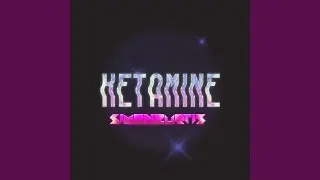 Ketamine