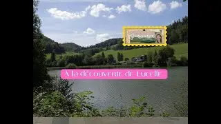 À la découverte de Lucelle