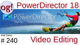 Review of CyberLink PowerDirector v.18 Video Editing Software (