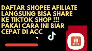 Cara daftar shopee affiliate terbaru 2023 || Bisa Langsung Tautkan Ke Tiktokshop