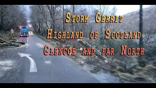 Storm Gerrit | Highlands of Scotland | Glencoe and Far North |