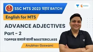 English | Advance Adjectives | Part 2 | Knowledge and Practice | SSC MTS 2023 | Anubhav Goswami