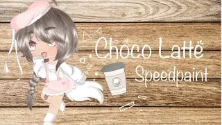 「 Choco Latte 」ѕpeedpaιnт •Gacha Club• || New Oc! ||