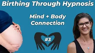 Mind + Body Connection in Natural Childbirth