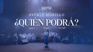 ¿Quién Podrá? - Averly Morillo | Gosper Perú