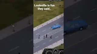 The joy of Louisville - Project Zomboid