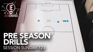 Session Sunday 123 | Pre season drills | Part 5