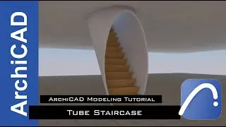 Tube Staircase | ArchiCAD Modeling Tutorial