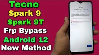 Tecno Spark 9T FRP Bypass Tecno KH6 Bypass Google Account Without PC Latest Update