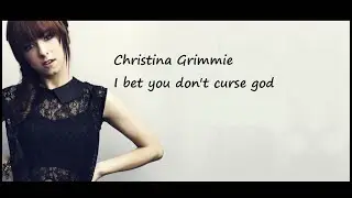Christina Grimmie  -  I bet you don't curse god  (With Lyrics) ♥