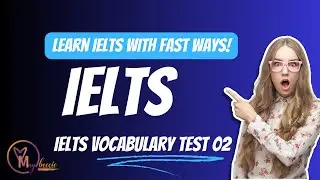 IELTS Vocabulary Test 02