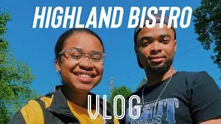Highland Bistro Vlog
