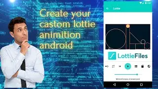 Creating a Splash Screen in Android Studio || With your own Lottie Animation