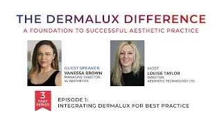 The Dermalux Difference - Episode One