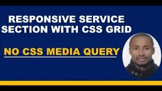 HOW TO CREATE RESPONSIVE SECTION WITH CSS GRID | NO CSS MEDIA QUERY