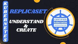 What is ReplicaSet ? Create ReplicaSet !!