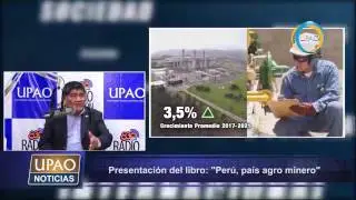 Entrevista UPAO TV - Libro Perú, País Agrominero