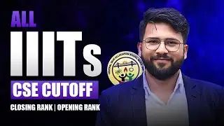 All IIITs CSE Cutoff 2024 | IIITs Preference Wise | Get IIITs at low JEE Mains Rank | 