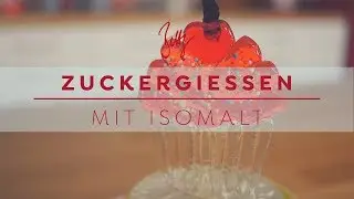 Zuckergiessen mit Isomalt | Betty´s Sugar Dreams