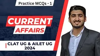 CLAT Current Affairs 2023| AILET | Practice Questions | Part - 1