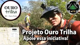 O INCRÍVEL  Projeto OURO TRILHA. Conheça um pouco do percurso entre Sabará até Represa Gambimba