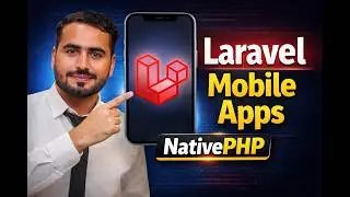 Build Mobile Apps with Laravel | NativePHP Full Course for Urdu / Hindi Developers