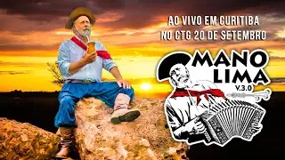 Mano Lima Ao Vivo no CTG 20 de Setembro em Curitiba - PR