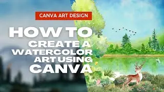 How To Make Watercolor Paint Art In Canva
