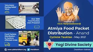 Atmiya Food Packet - Distribution in  #CycloneTauktae Affected Areas