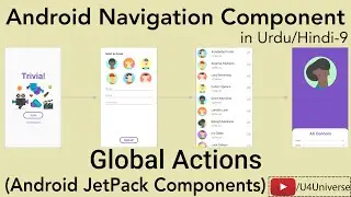 9-Global Actions with Navigation Component | Android Navigation Component | U4Universe