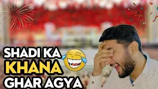 Shadi Ka Khana Kahan Sy Agya ? 🤔 | Mazay Sy Khaya ♥️