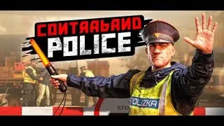 ТимТимыч устроился пограничником | Прохождение Contraband Police #1
