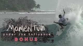 Andy Irons | Bonus | Momentum: Under the Influence
