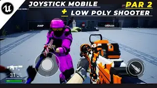 Unreal Engine Virtual Joystick | Implementation Easy Joystick + Low Poly Shooter Pack V6.0 Par 2