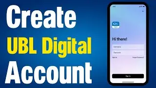 UBL Digital App Sign Up | UBL App Registration