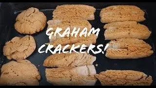 Gold Rush Cooking - Graham Crackers