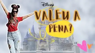 VALE A PENA IR PRA DISNEY? COMO FOI CONHECER A DISNEY E RESORTS