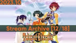 Tales of Eternia - Aifread's Platform, Sunken Ship, Shadow Cave [12/18] [PS] [Stream Archive]