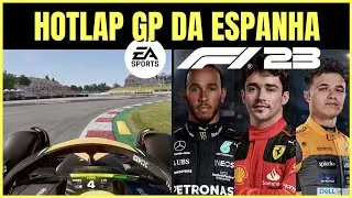 F1 23 - HOTLAP GP DA ESPANHA