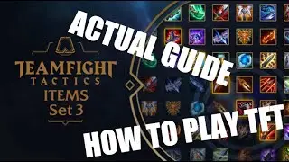 So you want to learn TFT... (GUIDE/TUTORIAL)