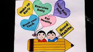 Good Habits TLM | Good Habits Chart Idea | Good Habits Project | EVS TLM For Primary School