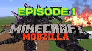 [FR] Minecraft MOBZILLA Aventure - EPISODE 1 - Sa commence fort!!
