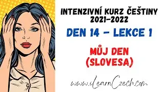 Intensive Czech course 14.1: My day (verbs)