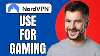 How to Use NordVPN for Gaming | Fast & Secure 2025 Guide