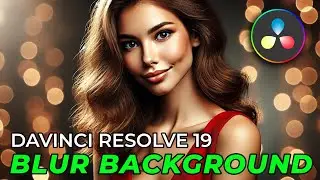 Πως να θολώσεις το BACKGROUND στο Davinci Resolve 19 Studio |Defocus Background Tutorial