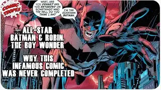 Why the Infamous Comic, All-Star Batman and Robin, was Never Finished